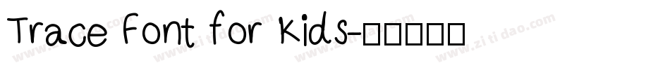 Trace Font for Kids字体转换